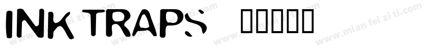 Ink traps字体转换